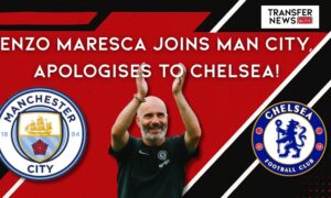 Enzo Maresca Joins Man City, Apologises To Chelsea