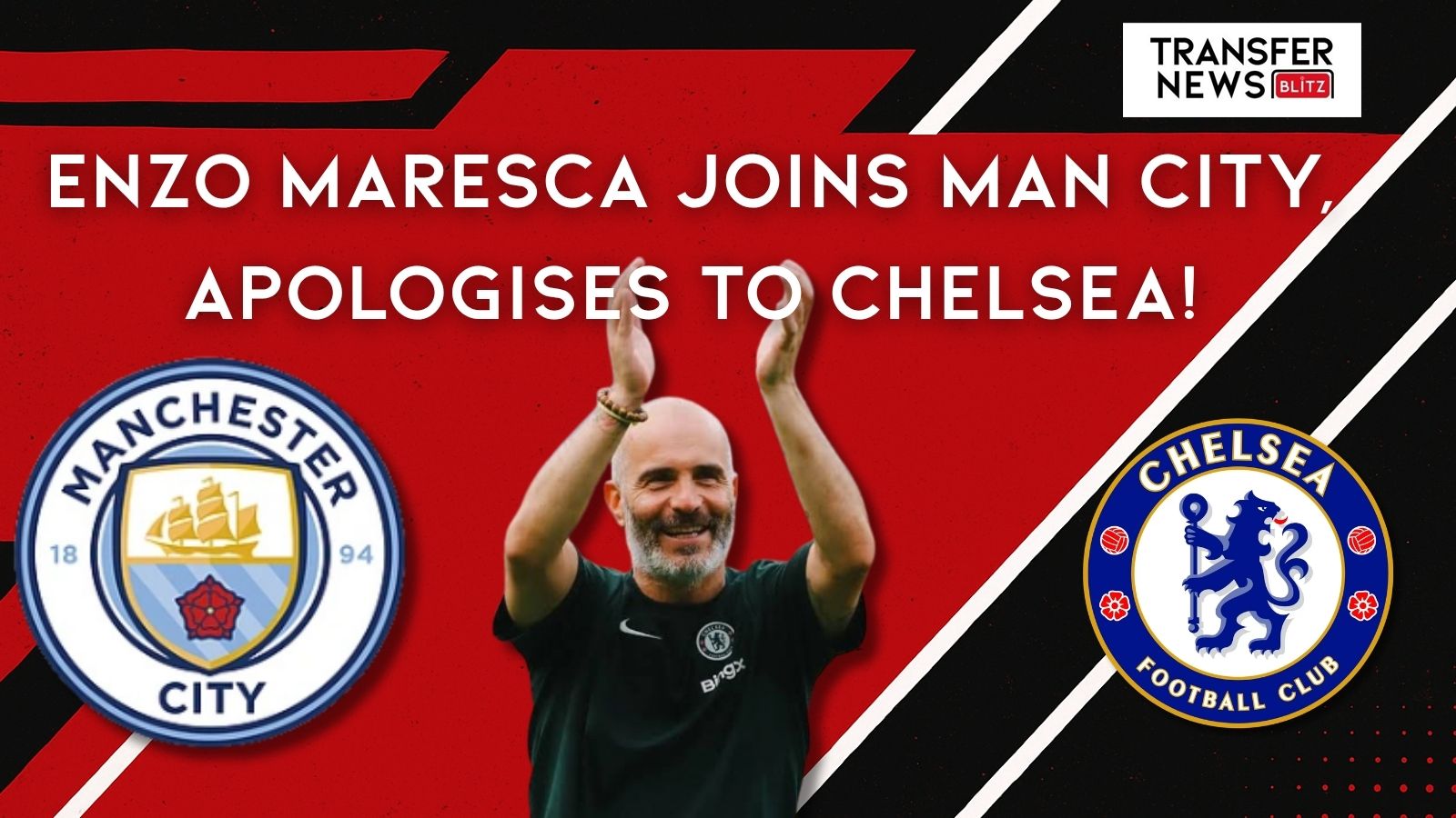 Enzo Maresca Joins Man City, Apologises To Chelsea
