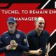 Thomas Tuchel to remain England manager