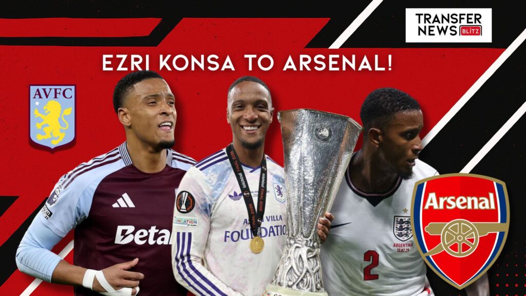 Ezri Konsa transfer to Arsenal