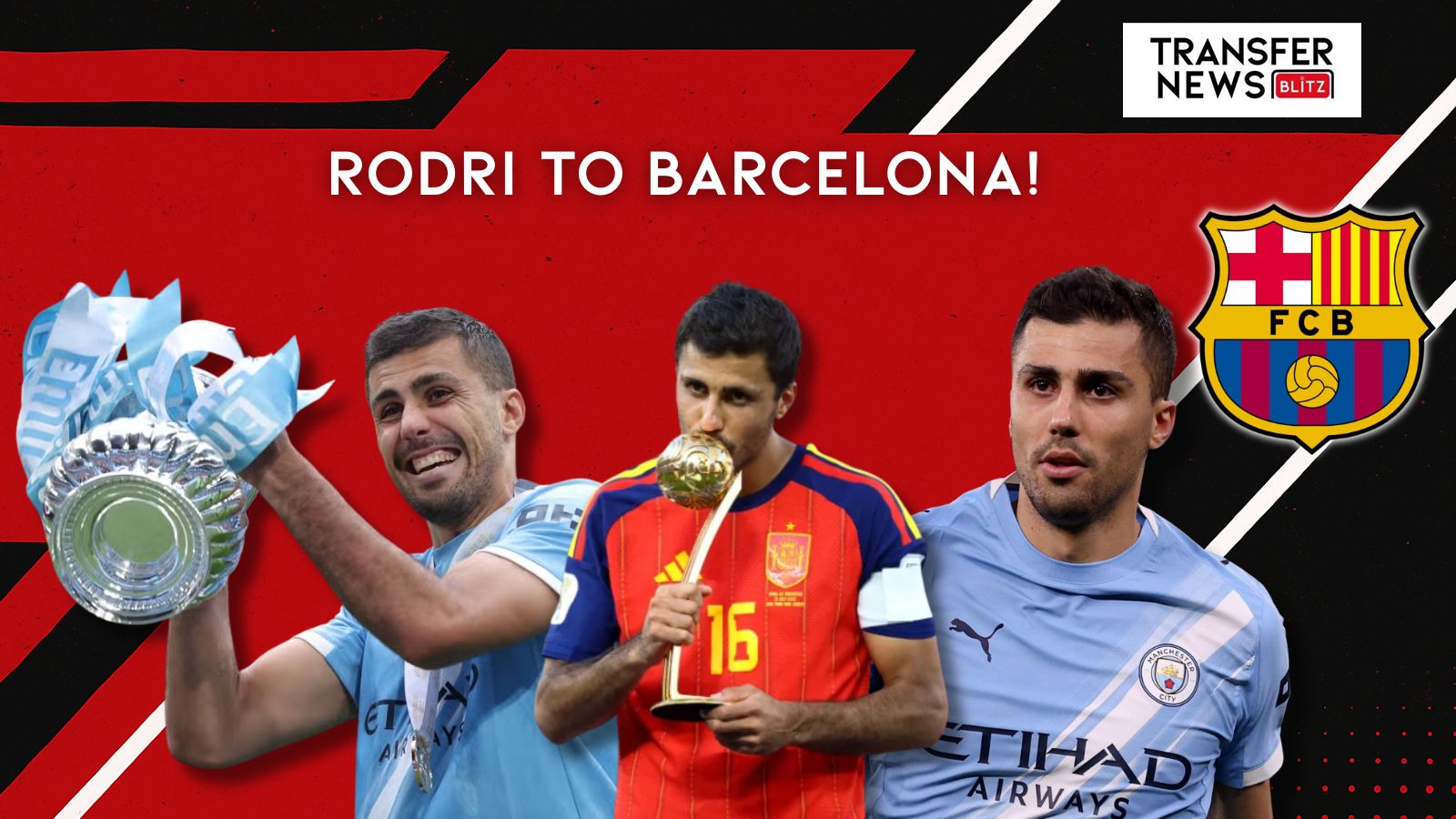 Rodri to Barcelona
